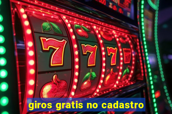 giros gratis no cadastro